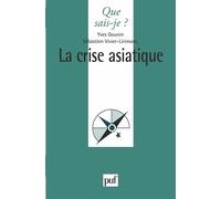 La crise asiatique - Yves Gounin - Que Sais-Je - Poche - Etude