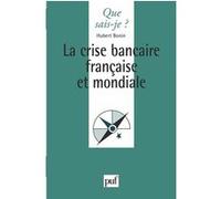 La Crise bancaire française et mondiale