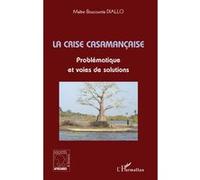 La crise casamançaise Boucounta Diallo (Auteur)