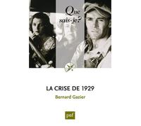 La crise de 1929 - Bernard Gazier - Que Sais-Je - Poche - Etude