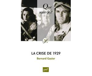La crise de 1929 - Bernard Gazier - Que Sais-Je - Poche - Etude