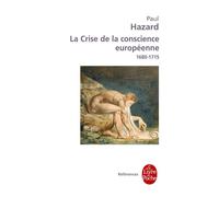 La Crise de la conscience européenne 1680-1715 - 1680-1715 - Paul Hazard - Lgf - Livre