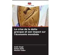 La crise de la dette grecque et son impact sur l'économie mondiale