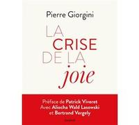 La Crise de la joie Pierre Giorgini (Auteur)
