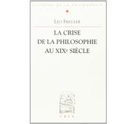 La crise de la philosophie au XIXe siècle