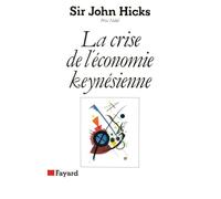 La Crise de l'économie keynésienne