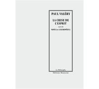 La crise de l'esprit Suivi de Note ou L'Européen - Paul Valéry - Manucius Eds - broché - Roman