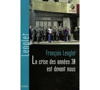 La crise des années 1930 est devant nous