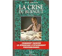 La Crise Du Burnout