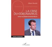 La crise du coronavirus: L'erreur du président Emmanuel Macron