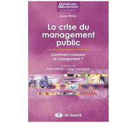 La Crise Du Management Public - Comment Conduire Le Changement ?