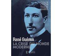 La crise du monde moderne