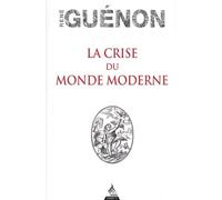 La Crise Du Monde Moderne