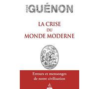 La Crise Du Monde Moderne