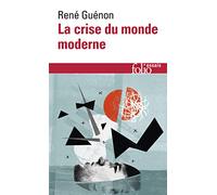 La crise du monde moderne