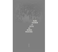 La Crise du monde moderne - René Guénon - Allia - broché - Essai