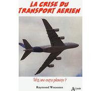 La crise du transport aérien - Vers une autre planète ?