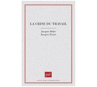 La Crise Du Travail - Actes Du Colloque, Collège International De Philosophie, 28-29 Janvier 1994