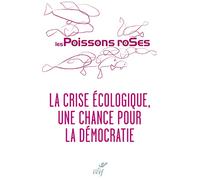 La crise écologique, une chance pour la démocratie