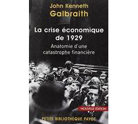 La Crise économique de 1929: Anatomie d'une catastrophe financière
