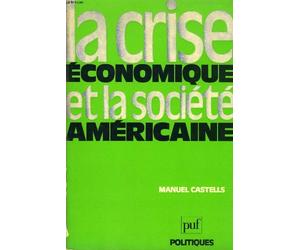 La crise économique de la société américaine