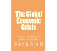 La crise économique mondiale : impact sur l'Afrique subsaharienne et réponses politiques mondiales