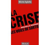 La crise : Les voies de sortie