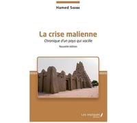 La Crise Malienne - Chronique D'un Pays Qui Vacille