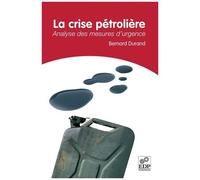 La Crise Pétrolière - Analyse Des Mesures D'urgence