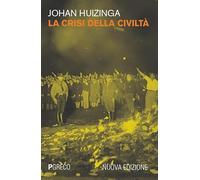La crisi della civiltà. Nuova ediz.