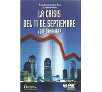 La crisis del 11 de Septiembre.: ¿Qué cambiará?