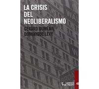 La Crisis Dle Neoliberalismo - [Livre en VO] Dumenil, Gerard (Auteur)