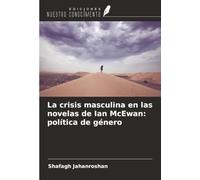 La crisis masculina en las novelas de Ian McEwan: política de género
