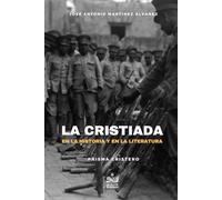 La Cristiada en la Historia y en la Literatura: Literatura Histórica