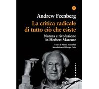 La critica radicale di tutto ciò che esiste. Natura e rivoluzione in Herbert Marcuse