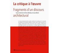 La critique à l'oeuvre. Fragment d'un discours
