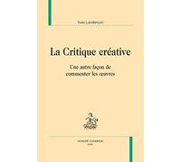 La critique créative. Une autre façon de commenter les uvres.
