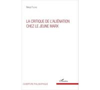 La Critique De L'aliénation Chez Le Jeune Marx
