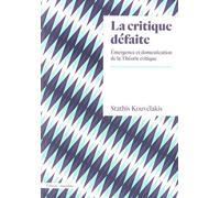 La critique défaite: Emergence et domestication de la Théorie critique
