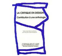 La Critique En Design - Contribution À Une Anthologie
