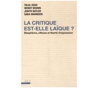 La Critique Est-Elle Laïque ? - Blasphème, Offense Et Liberté D'expression