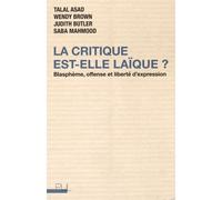 La critique est-elle laïque ? Blasphème, offense et liberté d'expression - Talal Asad - Presses Universitaires Lyon - broché - Essai