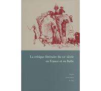 La Critique Littéraire Du Xxe Siècle En France Et En Italie