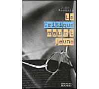 La critique meurt jeune - Juan Asensio - Rocher Eds Du - broché - Essai