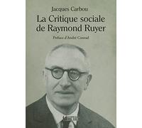 La critique sociale de Raymond Ruyer