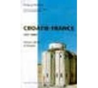 La Croatie et la France, 797-1997 Douze siècles d'histoire - Gregory Peroche - F.x. De Guibert - broché - Livre