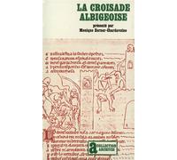 La Croisade albigeoise - MONIQUE ZERNER-CHARDAVOINE - Gallimard - Livre