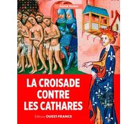 La croisade contre les cathares