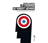 La Croisade de Robert Ménard: Une bataille culturelle d'extrême droite