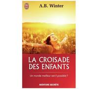 La Croisade Des Enfants - La Grande Mascarade Se Termine